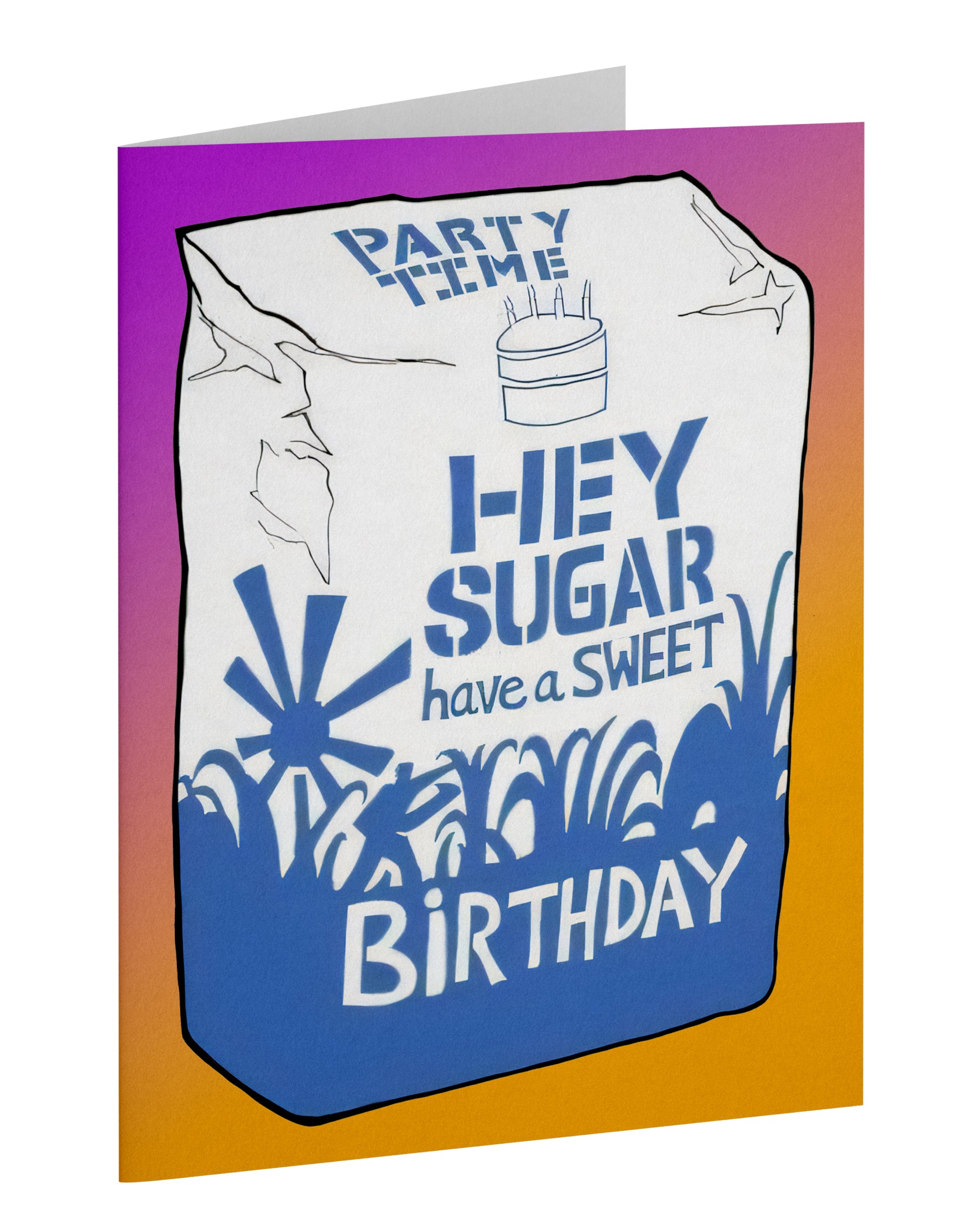 Funny Birthday Card – “Hey Sugar, Have a Sweet Birthday”